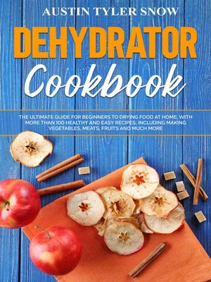 cover image of Dehydrator Cookbook